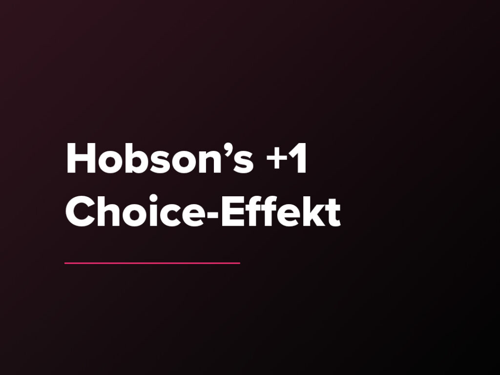 Kostenloser Verkaufspsychologie-Kurs: Hobson's +1 Choice-Effekt